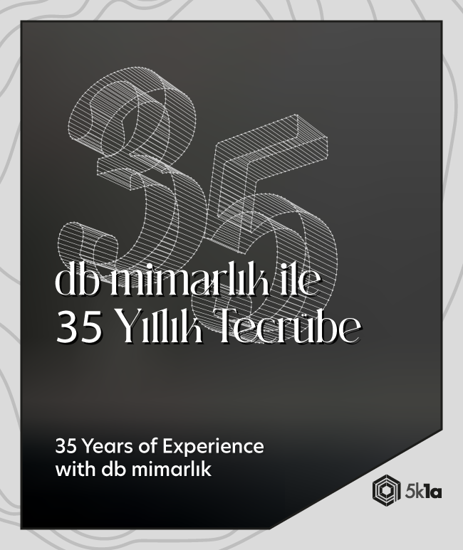 dbmimarlık ile 35 Yıllık Tecrübe